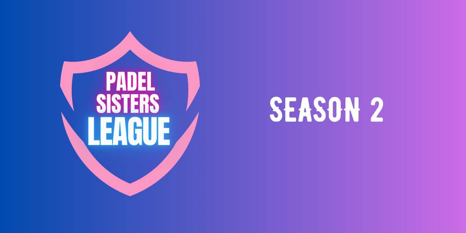 PADEL SISTERS LEAGUE